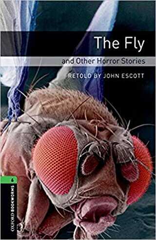 Oxford Bookworms Library Level 6: The Fly and Other Horror Stories