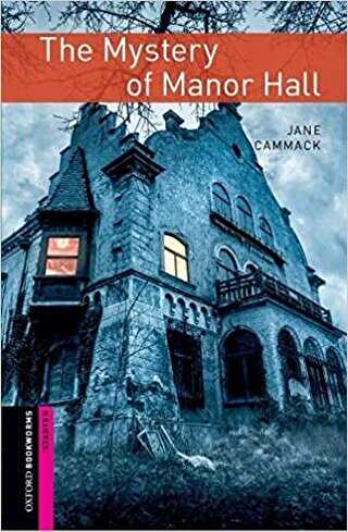 Oxford Bookworms Library: Starter Level The Mystery of Manor Hall audio pack