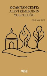 Ocaktan Ceme Alevi Kimliğinin Yolculuğu - Gece Kitaplığı
