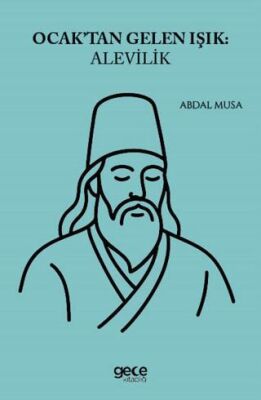 Ocaktan Gelen Işık: Alevilik - 1