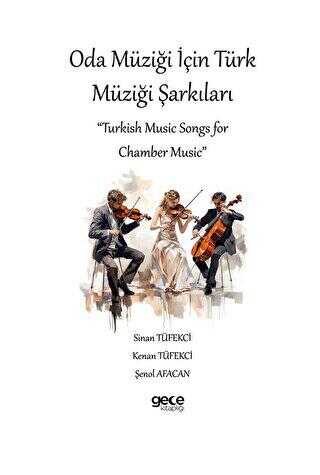 Oda Müziği için Türk Müziği Şarkıları