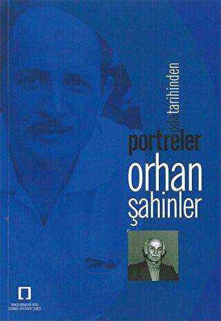 Oda Tarihinden Portreler - Orhan Şahinler - 1