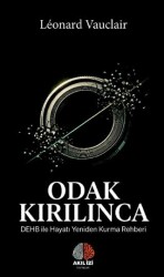 Odak Kırılınca: DEHB ile Hayatı Yeniden Kurma Rehberi - Akıl İzi Yayınları