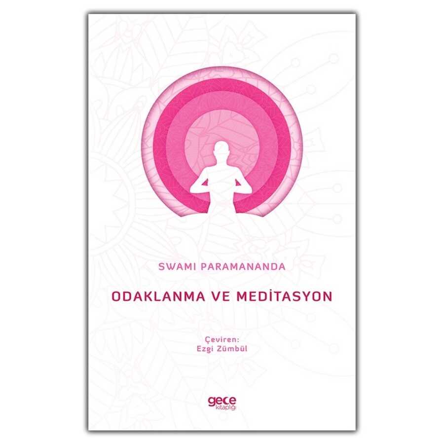 Odaklanma ve Meditasyon - Gece Kitaplığı