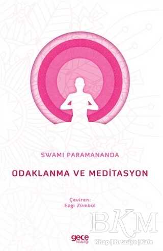 Odaklanma ve Meditasyon - 2