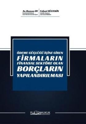Ödeme Güçlüğü İçine Giren Firmaların Finansal Sektöre Olan Borçların Yapılandırılması - 1