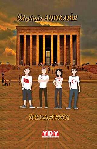 Ödevimiz Anıtkabir - YDY Yayınları