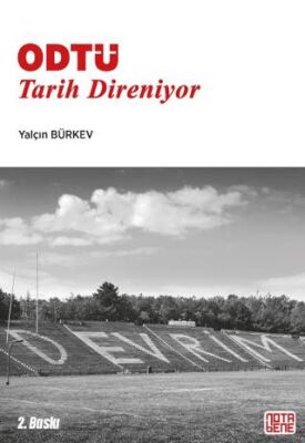 ODTÜ: Tarih Direniyor - 2