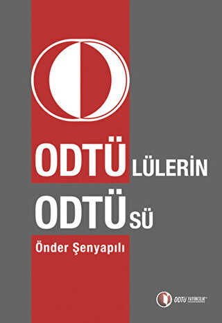 Odtü’lülerin Odtü’sü - ODTÜ Geliştirme Vakfı Yayıncılık