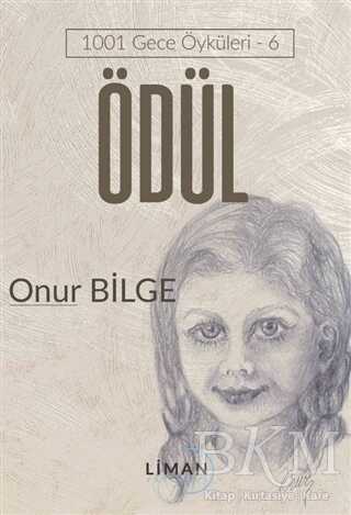 Ödül - 1001 Gece Öyküleri 6 - Liman Yayınevi