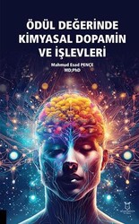 Ödül Değerinde Kimyasal Dopamin ve İşlevleri - Akademisyen Kitabevi