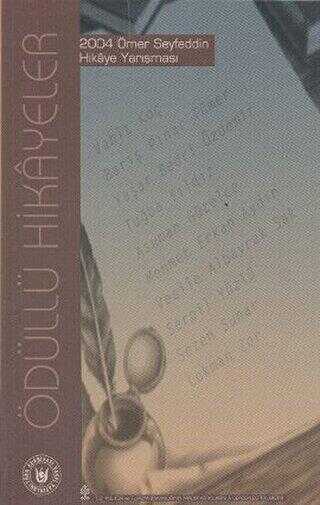 Ödüllü Hikayeler - 2004 Ömer Seyfeddin Hikaye Yarışması - Tedev Yayınları