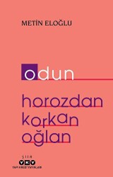 Odun - Horozdan Korkan Oğlan - Yapı Kredi Yayınları