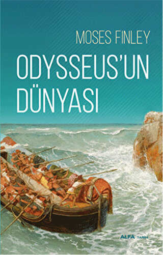 Odysseus`un Dünyası - Alfa Yayınları