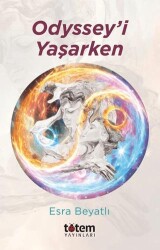 Odyssey’i Yaşarken - Totem Yayıncılık