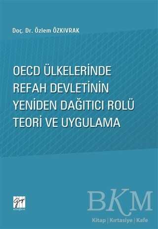 OECD Ülkelerinde Refah Devletinin Yeniden Dağıtıcı Rolü Teori ve Uygulama