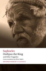 Oedipus The King and Other Tragedies - Oxford University Press - Classics