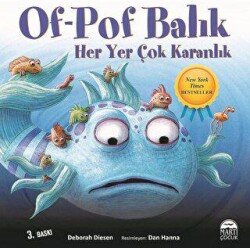 Of-Pof Balık Her Yer Çok Karanlık - Martı Çocuk Yayınları