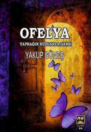 Ofelya - Yaprağın Rüzgarla Dansı - Na Yayınları