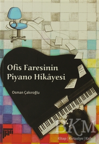 Ofis Faresinin Piyano Hikayesi - Pan Yayıncılık