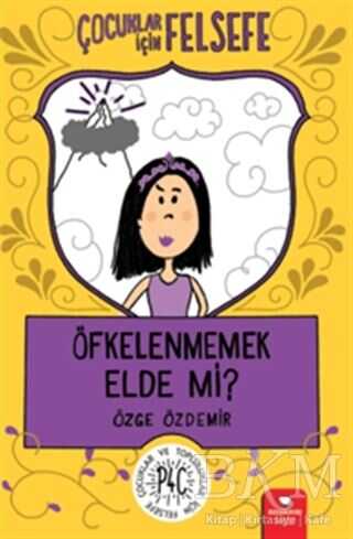 Öfkelenmemek Elde Mi? - Redhouse Kidz Yayınları