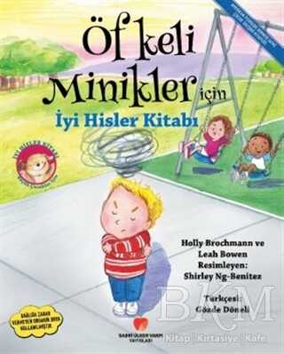 Öfkeli Minikler İçin İyi Hisler Kitabı - Sabri Ülker Vakfı Yayınları