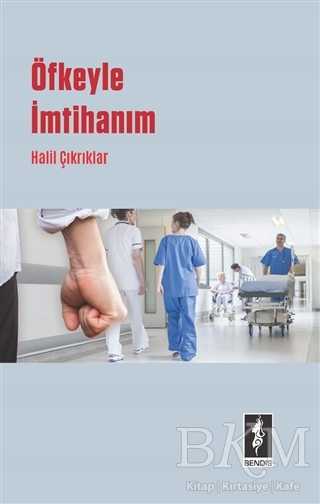 Öfkeyle İmtihanım - Bendis Yayıncılık