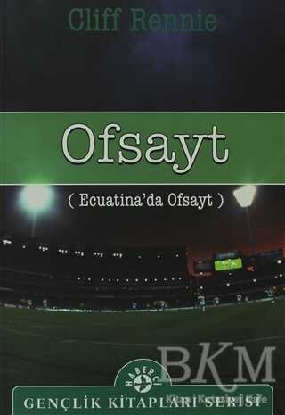 Ofsayt Ecuatina’da Ofsayt - Haberci Basın Yayın