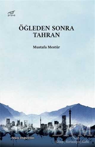 Öğleden Sonra Tahran - Pruva Yayınları