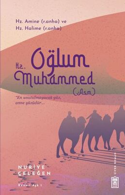 Oğlum Hz. Muhammed - 1