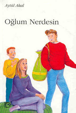 Oğlum Nerdesin? - Uçanbalık Yayıncılık
