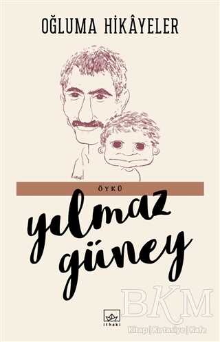 Oğluma Hikayeler - İthaki Yayınları