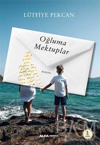 Oğluma Mektuplar - Alfa Yayınları