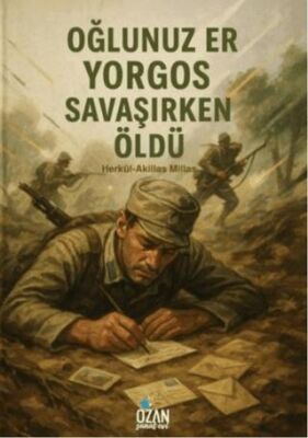 Oğlunuz Er Yorgos Savaşırken Öldü - 1