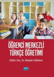 Öğrenci Merkezli Türkçe Öğretimi - Nobel Akademik Yayıncılık