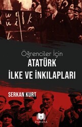 Öğrenciler İçin Atatürk İlke ve İnkılapları - Parana Yayınları
