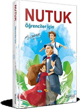 Öğrenciler İçin Nutuk - Kumran Yayınları