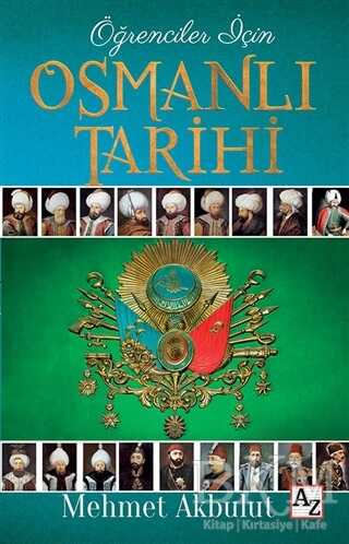 Öğrenciler İçin Osmanlı Tarihi - Az Kitap