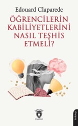 Öğrencilerin Kabiliyetlerini Nasıl Teşhis Etmeli? - Dorlion Yayınları