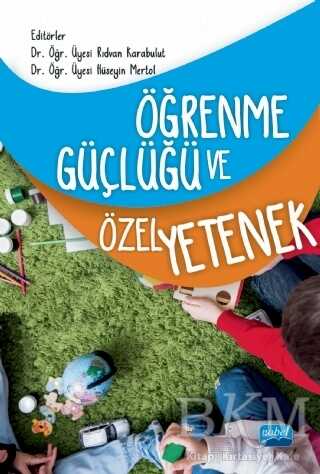 Öğrenme Güçlüğü ve Özel Yetenek - Nobel Akademik Yayıncılık