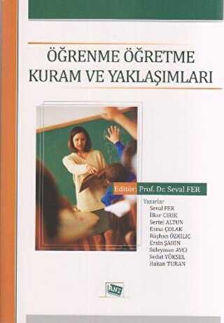 Öğrenme Öğretme Kuram ve Yaklaşımları - Anı Yayıncılık