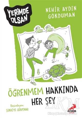 Öğrenmem Hakkında Her Şey - Yerimde Olsan - Erdem Çocuk