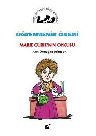Öğrenmenin Önemi - Marie Curie`nin Öyküsü - Öteki Yayınevi