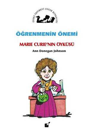 Öğrenmenin Önemi - Marie Curie`nin Öyküsü