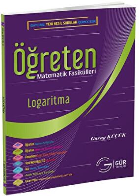Gür Yayınları Öğreten Matematik Fasikülleri : Logaritma Konu Anlatımlı - 1