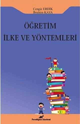 Öğretim İlke ve Yöntemleri - Paradigma Akademi Yayınları