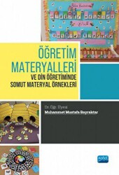 Öğretim Materyalleri ve Din Öğretiminde Somut Materyal Örnekleri - Nobel Akademik Yayıncılık