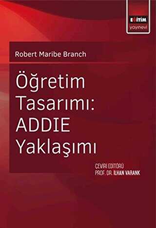 Öğretim Tasarımı: ADDİE Yaklaşımı - Eğitim Yayınevi - Ders Kitapları