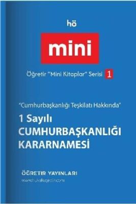 Öğretir Yayınları Öğretir Mini Kitaplar Serisi - 1 Sayılı Cumhurbaşkanlığı Kararnamesi - 1