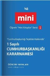 Öğretir Mini Kitaplar Serisi - 1 Sayılı Cumhurbaşkanlığı Kararnamesi - Öğretir Yayınları